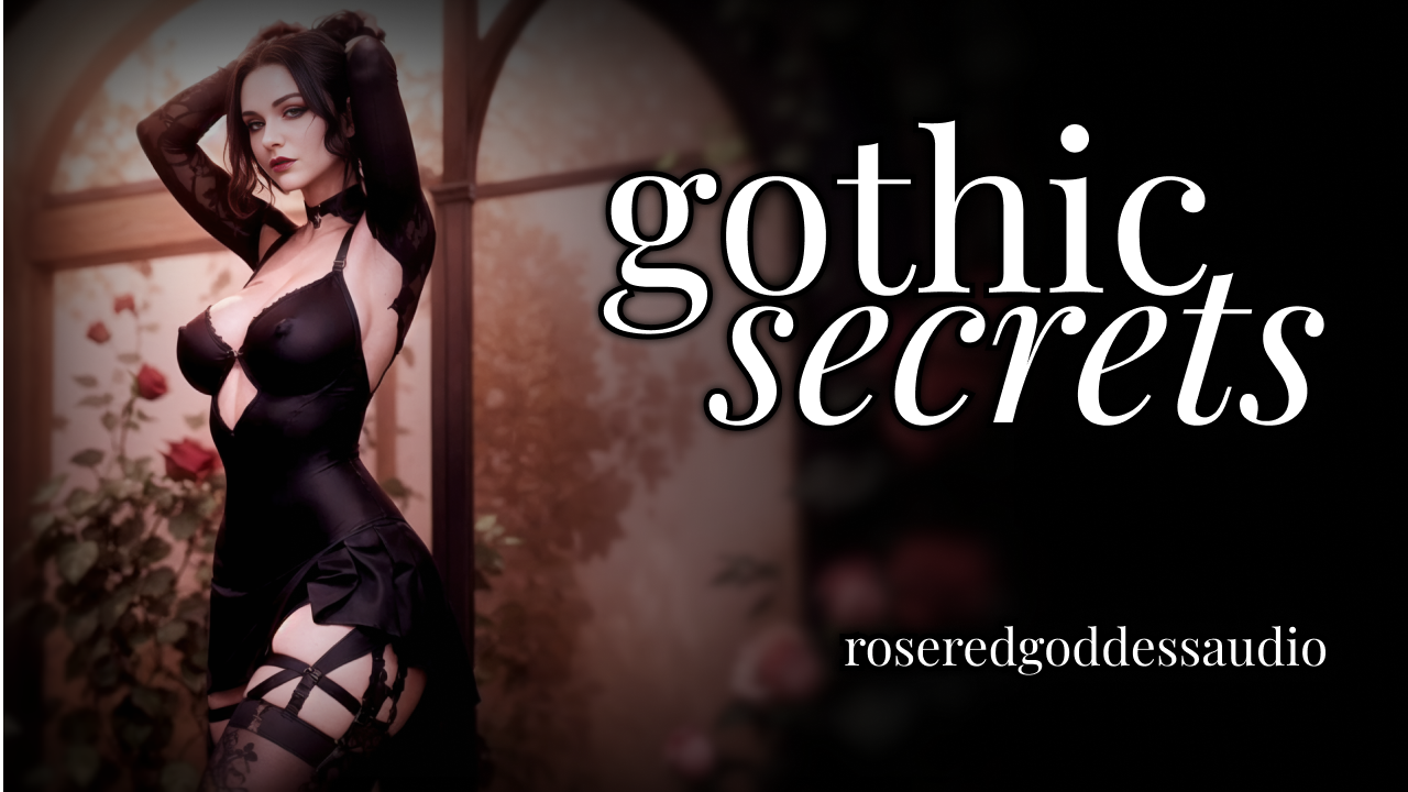 Gothic Secrets Femdom Mistress ASMR